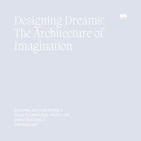 04 Designing Dreams, The Architecture of Imagination