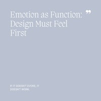 34 Emotion as Function, Design Must Feel First