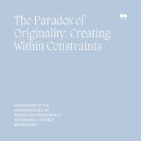 01 The Paradox of Originality, Creating Within Constraints