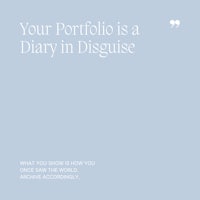 30 Your Portfolio is a Diary in Disguise